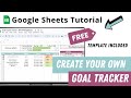 Goal tracker google sheets tutorial  free template