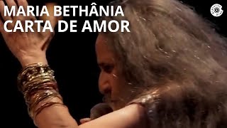 Maria Bethânia - "Carta de Amor" (Ao Vivo) – Carta de Amor chords