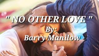 Watch Barry Manilow No Other Love video