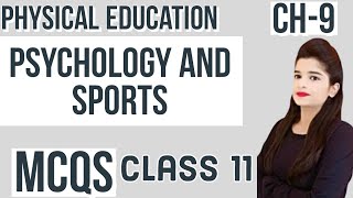 MCQS | CH-9 | Psychology and Sports | Class 11 | 2021-22