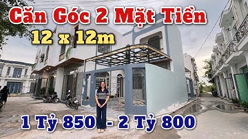 BÁN CĂN GÓC 2 MẶT TIỀN DIỆN TÍCH 12M X12M😮Nhà sổ hồng riêng chỉ từ 1 TỶ 850 sổ hồng hoàn công