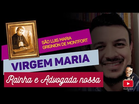 Virgem Maria, rainha e advogada nossa