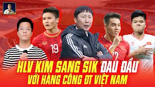 BÀI TOÁN KHÓ NƠI HÀNG CÔNG ĐT VIỆT NAM: CHỜ ĐÁP ÁN TỪ HLV KIM SANG-SIK