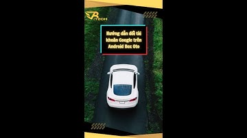 Hướng dẫn đổi tài khoản Google trên Android Box Oto #youtubepremium #carlinkit #ambient