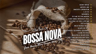 Best Bossa Nova Music Ever 2024 ⭐ Bossa Nova Jazz Playlist ⭐ Bossa Nova Jazz Songs