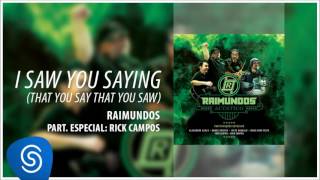 Video-Miniaturansicht von „Raimundos - I Saw You Saying (That You Say That You Saw) (Pt. Rick) (Acústico) [Áudio Oficial]“