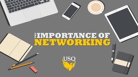 The Importance of Networking