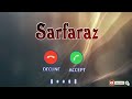Sarfaraz Name Ringtone |Sarfaraz Name Ki Ringtone |Sarfaraz Name Status