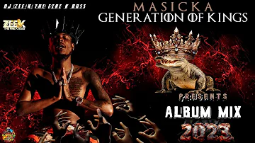 Masicka - Generation Of Kings Full Album 2023
