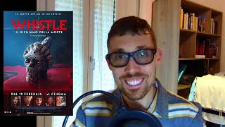 CineRitual #3 - Whistle (2026) di Corin Hardy