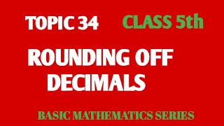 Rounding off mathematics 34
