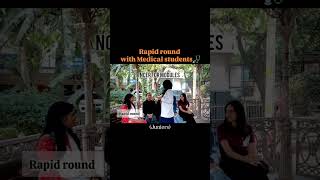 Rapid round with MBBS students 🩺 #mbbs