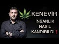 KENEVİR : İNSANLIK NASIL KANDIRILDI? | MURAT MURATOĞLU