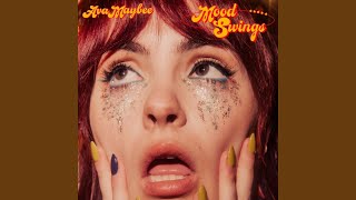 Video thumbnail of "Ava Maybee - Mood Swings"