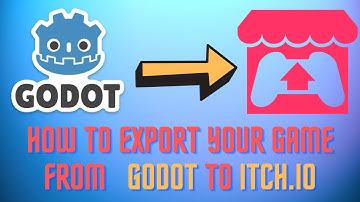 How to export your game from GODOT to ITCH.IO