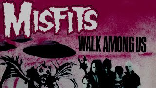 Misf̲it̲s̲- Walk Among us (lyrics) Full Album