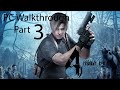 Resident Evil 4 HD Edition Part 3 - PC - [ 1080p 60 FPS ] - Ultra settings - No commentary