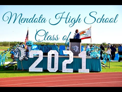 Graduation Mendota High School and Mendota Jr High Class of 2021