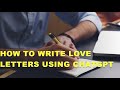 How to write Love Letters using ChatGPT | Prompt Engineering |