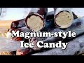 DIY MAGNUM ICE CANDY