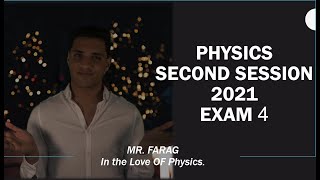 Physics - 3rd secondary - second session exam 2021 - الصف الثالث الثانوي - المعاصر مراجعه نهائية
