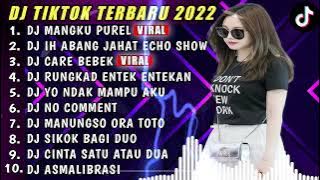 DJ TIKTOK TERBARU 2022 | DJ MANGKU PUREL X DJ IH ABANG JAHAT | - DJ FUL BAS TERBARU REMIX