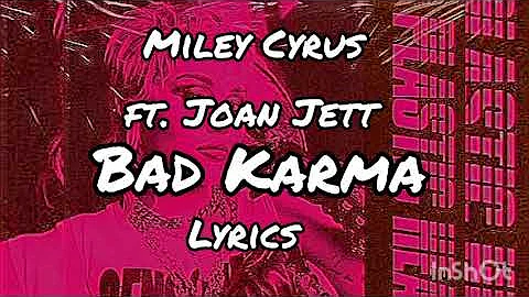 Miley Cyrus - Bad Karma ft. Joan Jett (Lyrics)
