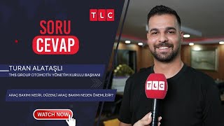 Araç Bakimi Nedi̇r, Düzenli̇ Araç Bakimi Neden Önemli̇di̇r? Turan Alataşli Tlc Soru Cevap
