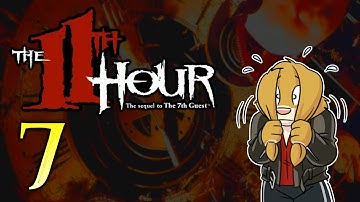 The 11th Hour - Part 7