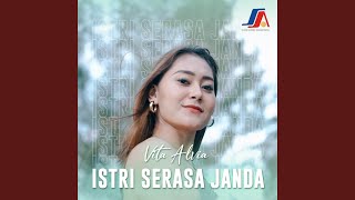 Istri Serasa Janda