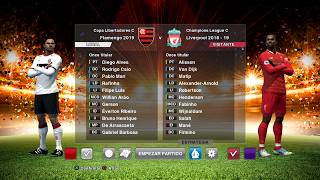 Pes Classic Patch - Flamengo 2019 vs Liverpool 2019