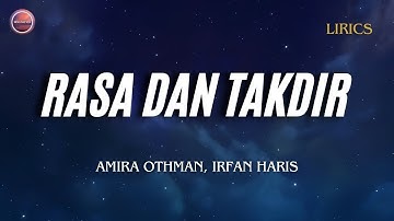 RASA & TAKDIR - AMIRA OTHMAN, IRFAN HARIS | LIRIK