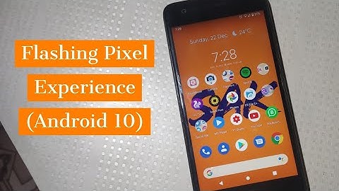 Flashing Pixel Experience based on Android 10 (Feat.Zuk Z2 Plus)