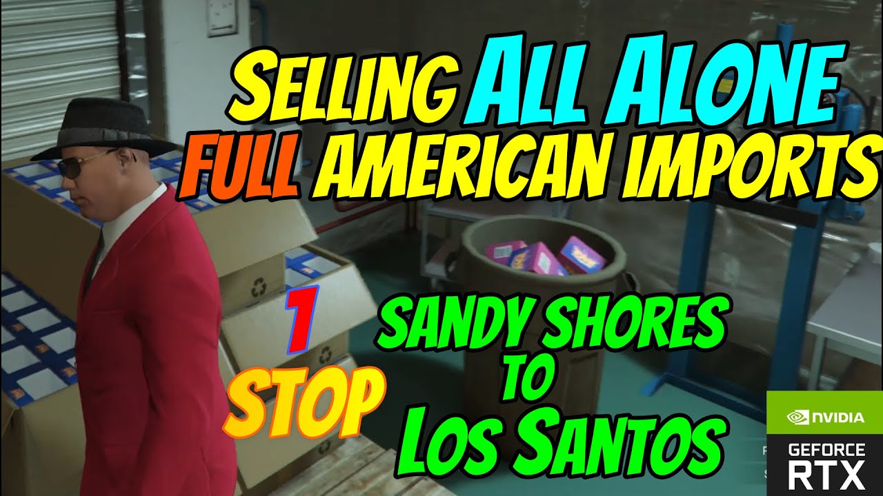Selling All Alone All South American Imports From Sandy Shores To Los Maxresdefault