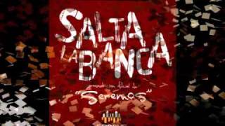 Video thumbnail of "Seremos - Salta La Banca"