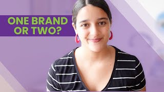 Combining vs. Splitting Your Brands: What's Best for You