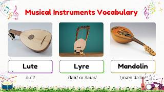 Learn 45 Common MUSICAL INSTRUMENTS Names From A-Z 🎷 | Music Vocabulary with Pictures
