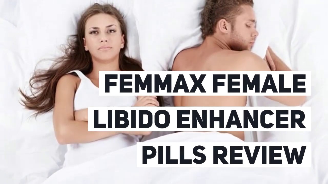 Femmax Female Libido Enhancer Pills Review YouTube