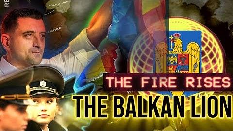 THE BALKAN LION - The Fire Rises - Hearts of Iron 4 - What if Romania Betrayed NATO?