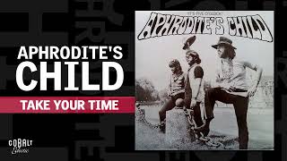 Aphrodite’s Child - Take Your Time | Official Audio Release