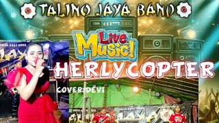 ‼️HERLYCOPTER‼️TALINO JAYA BAND