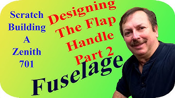 Building a Zenith 701 Experimental Airplane, Designing a Flap Handle Part 2