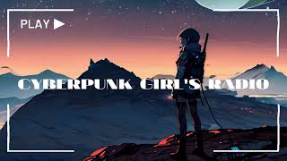 Cyberpunk girl's radio | 專注音樂 | Focused Music ⟦Dance & Electronic + Inspirational⟧