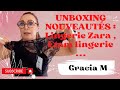 Unboxing nouveauts  lingerie zara  etam lingerie etc 