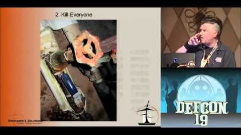 DEFCON 19 Steal Everything Kill Everyone Cause Total Financial Ruin! (w speaker)