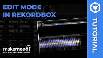Edit Mode in Rekordbox ⚡️