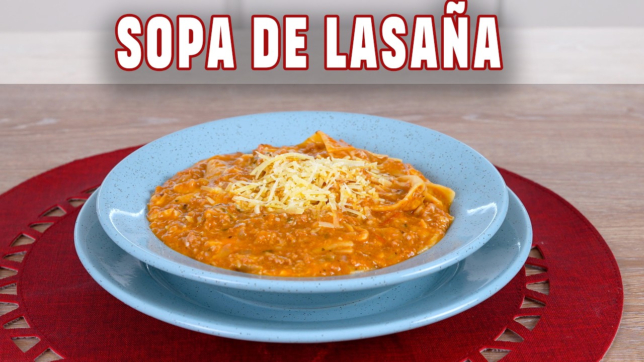 Sopa de lasaña | Como hacer sopa de lasaña | como preparar sopa de lasaña/ Recetas para toda ocasion