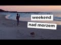 VLOG: weekend NAD MORZEM z psami | LifeManagerka