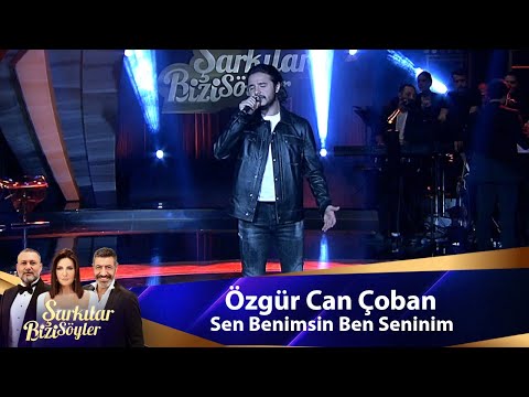 Özgür Can Çoban - SEN BENİMSİN BEN SENİNİM