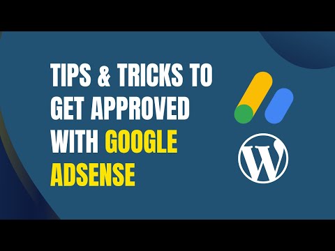 Get approved with Google AdSense in your WordPress Website